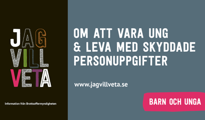 Framsida broschyr: jagvillveta.se. Om Att Vara Ung Och Leva Med Skyddade Personuppgifter.